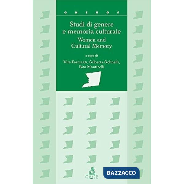 Studi di genere e memoria culturale-Women and cultural memory