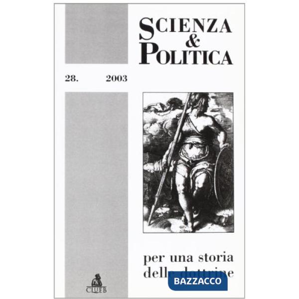 Scienza & politica per una storia delle dottrine. Vol. 28