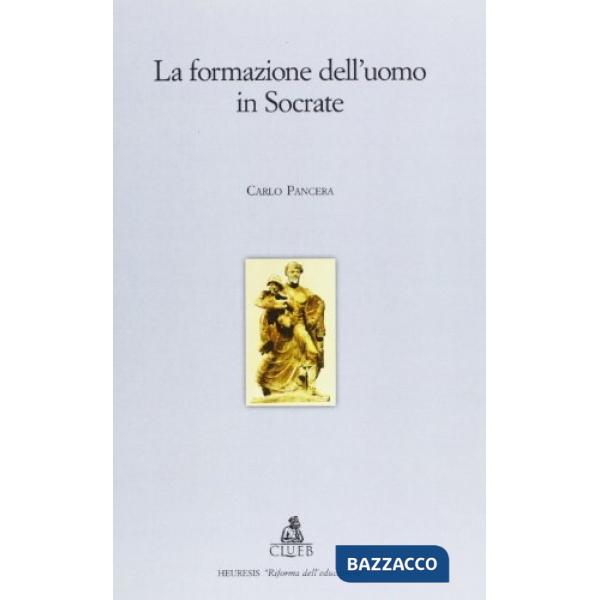 Formazione dell'uomo in Socrate (La)