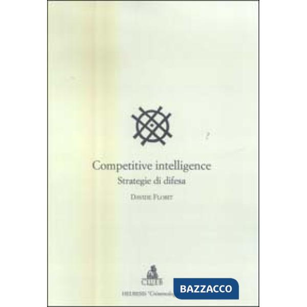 Competitive intelligence. Strategia di difesa