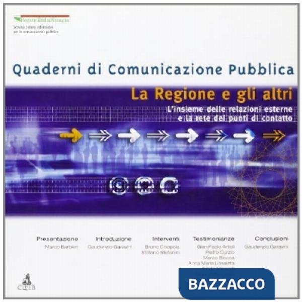Regione e gli altri. L'insieme delle relazioni esterne e la rete dei punti di contatto (La)