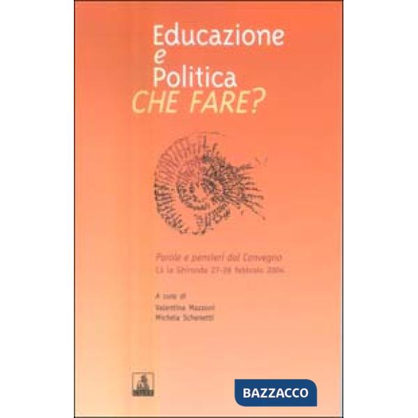 Educazione e politica. Che fare?
