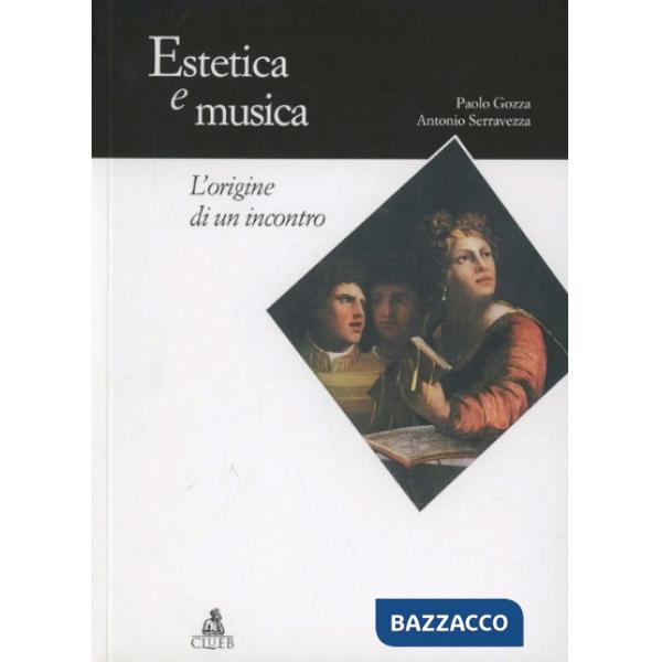 Estetica e musica. L'origine di un incontro