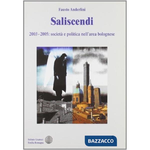 Saliscendi 2003-2005. Società e politica nell'area bolognese