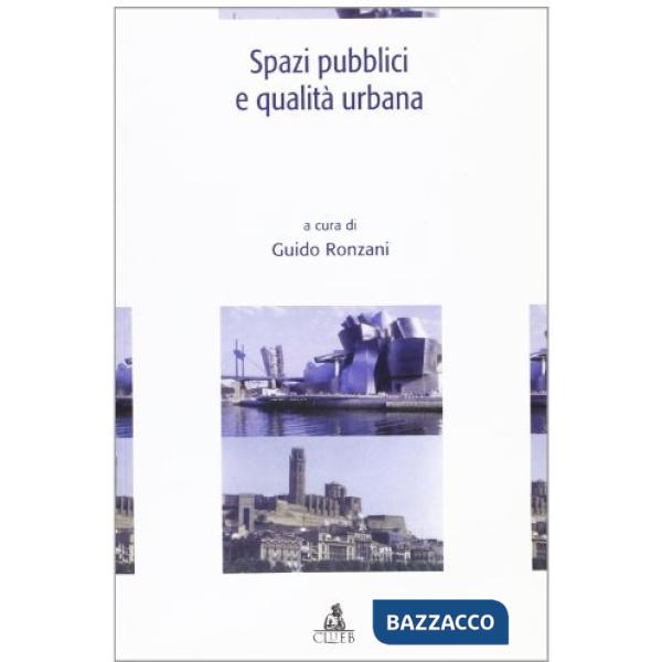 Spazi pubblici e qualità urbana