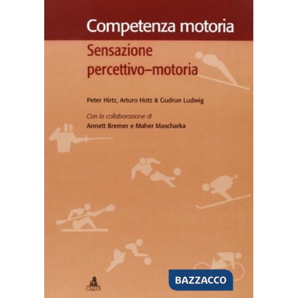 Competenza motoria. Sensazione percettivo-motoria