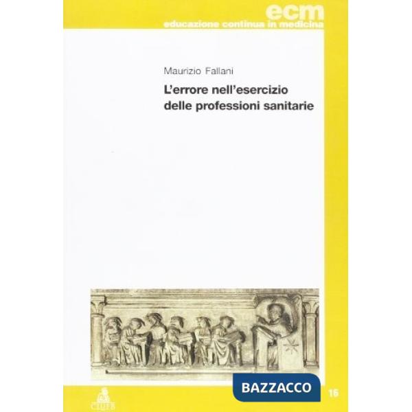 Errore nell'esercizio delle professioni sanitarie (L')