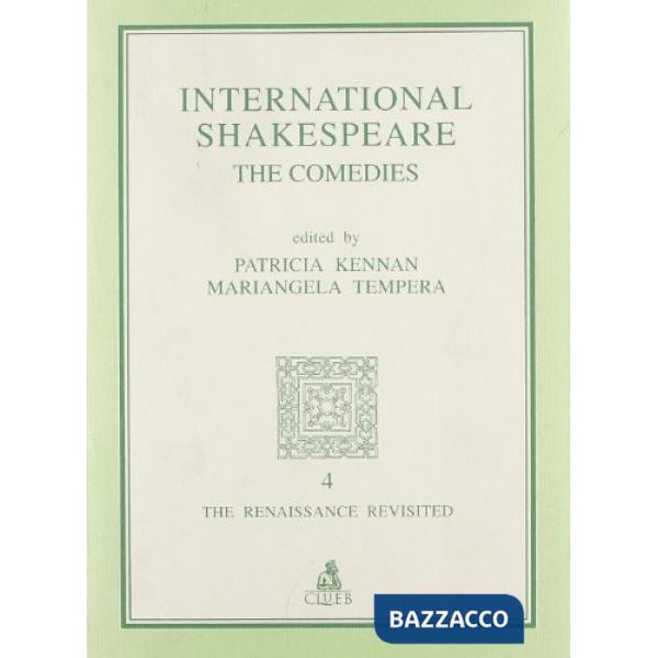 International Shakespeare. The Comedies