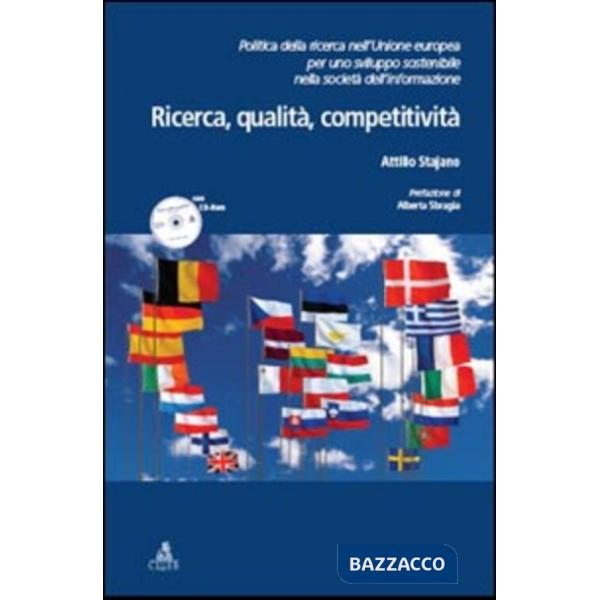 Ricerca, qualità, competitività. Politica della ricerca nell'Unione Europea per uno sviluppo sostenibile nella società dell'info
