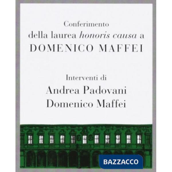 Conferimento della laurea honoris causa a Domenico Maffei