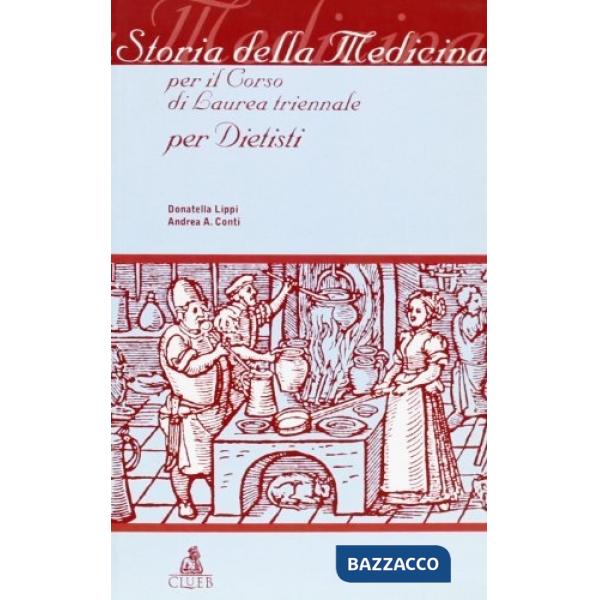 Storia della medicina per il corso di laurea triennale per dietisti