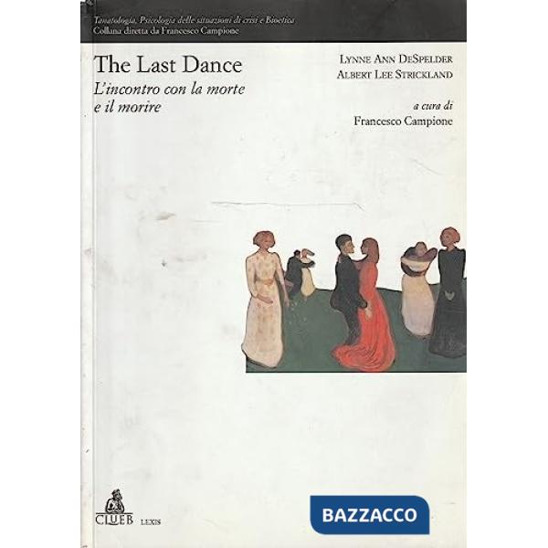 Last dance. L'incontro con la morte e il morire (The)