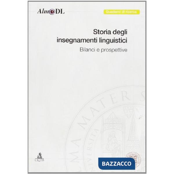 Storia degli insegnamenti linguistici: bilanci e prospettive