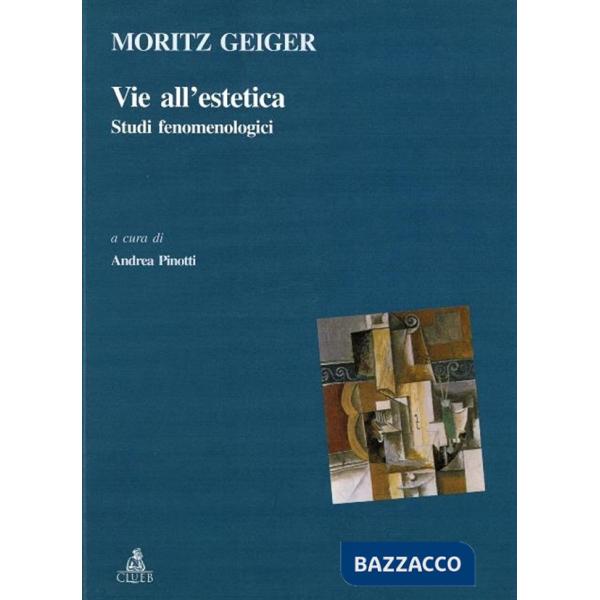 Via all'estetica. Studi fenomenologici