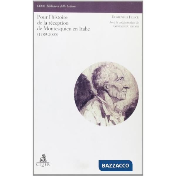 Pour l'histoire de la réception de Montesquieu en Italie (1789-2005)