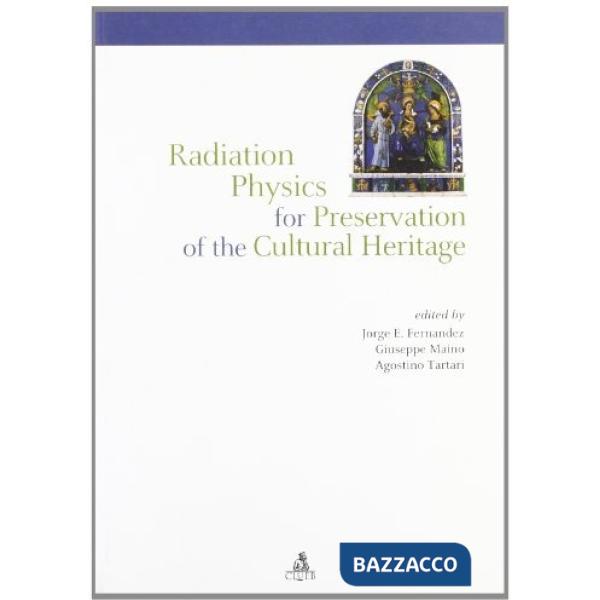 Radation physics for preservation of the cultural heritage