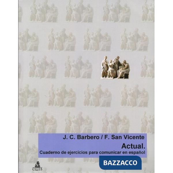 Actual. Cuaderno de ejercicios para comunicar en español