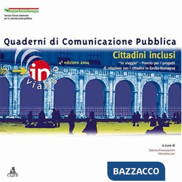 Cittadini inclusi. «In viaggio» Premio per i progetti di relazione con i cittadini in Emilia-Romagna