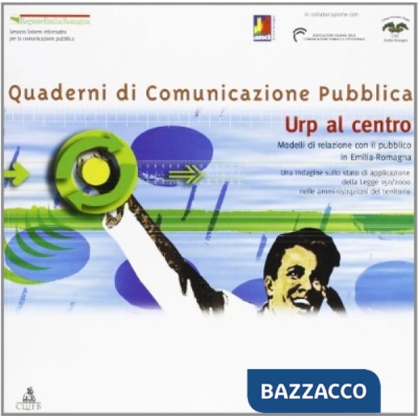 Urp al centro. Modelli di relazione con il pubblico in Emilia-Romagna
