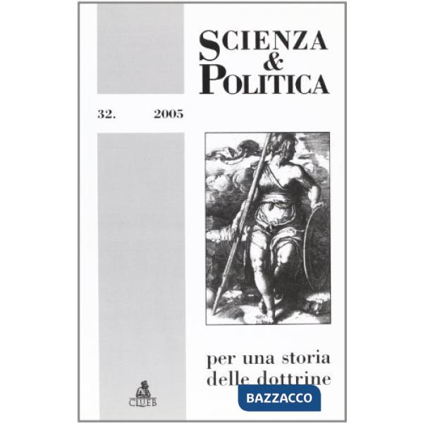 Scienza & politica per una storia delle dottrine. Vol. 32