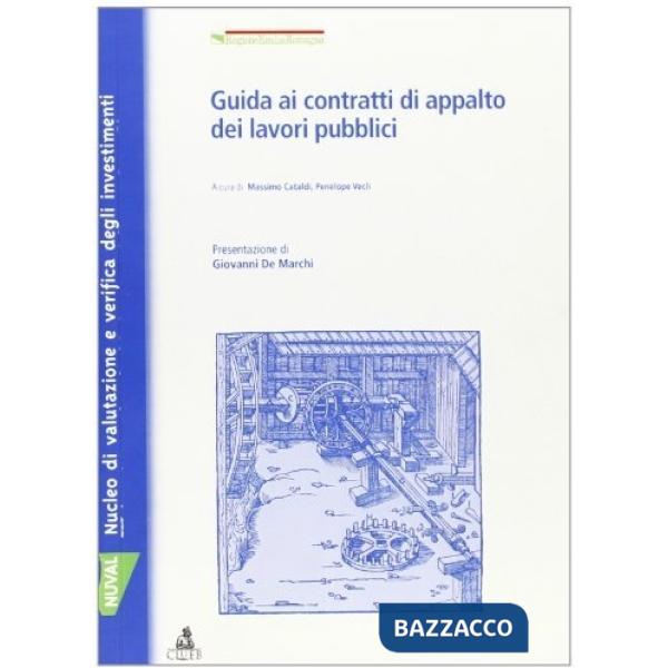 Guida ai contratti di appalto dei lavori pubblici