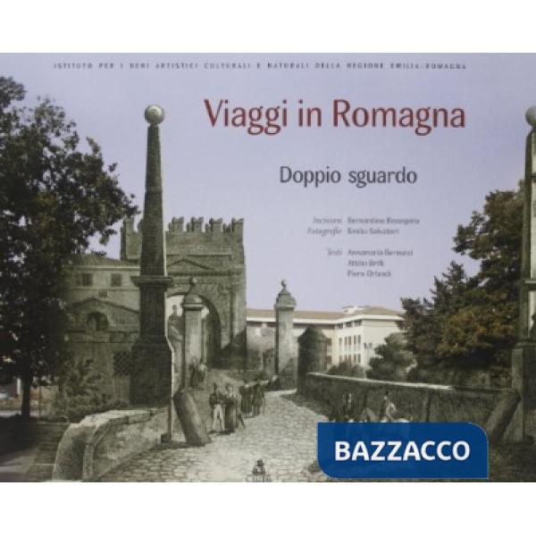 Viaggi in Romagna. Doppio sguardo