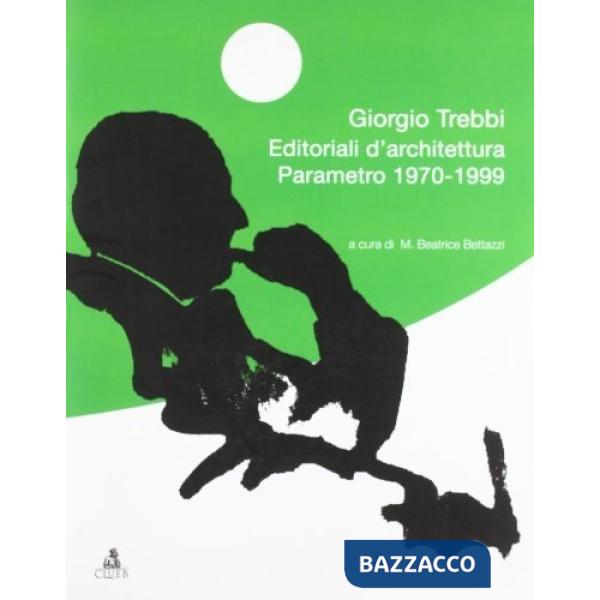 Editoriali d'architettura. Parametro 1970/1999