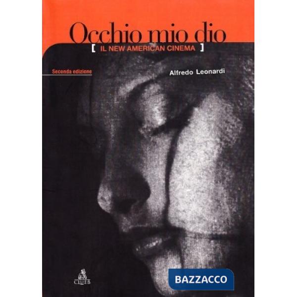 Occhio mio dio. Il new american cinema