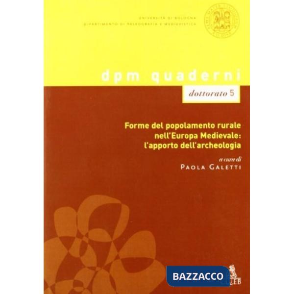 Forme del popolamento rurale nell'Europa medievale: l'apporto dell'archeologia