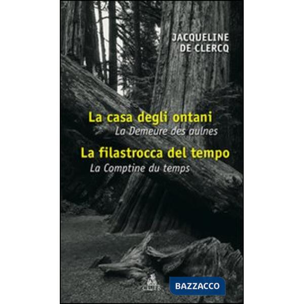Casa degli ontani-La filastrocca del tempo. Ediz. italiana e francese (La)