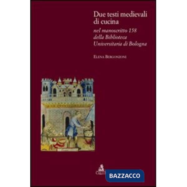 Due testi medievali di cucina nel manoscritto 158 della biblioteca dell'Università di Bologna