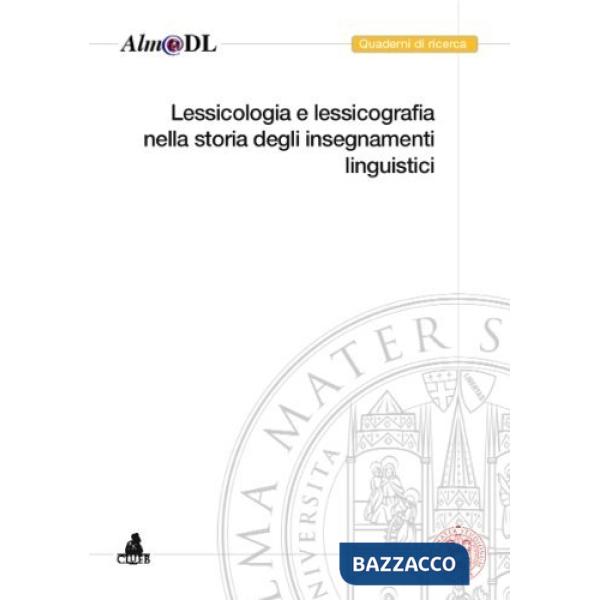 Lessicologia e lessicografia nella storia degli insegnamenti linguistici