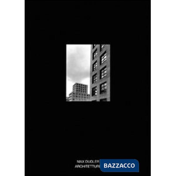 Architettura. Vol. 22: Max Dudler architetture