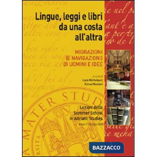 Lingue, leggi e libri da una costa all'altra. Migrazioni (e navigazioni) di uomini e idee