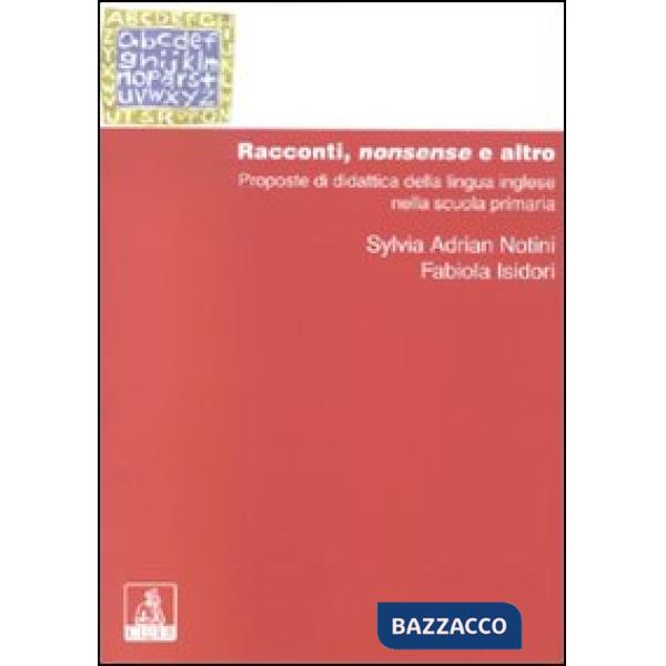 Racconti, nonsense ed altro. Proposte di didattica della lingua inglese nella scuola primaria