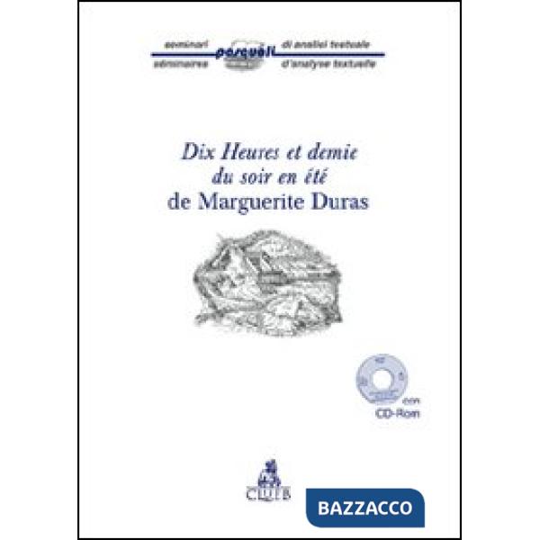 Dix heures et demie du soir en été de Marguerite Duras. Con CD-ROM
