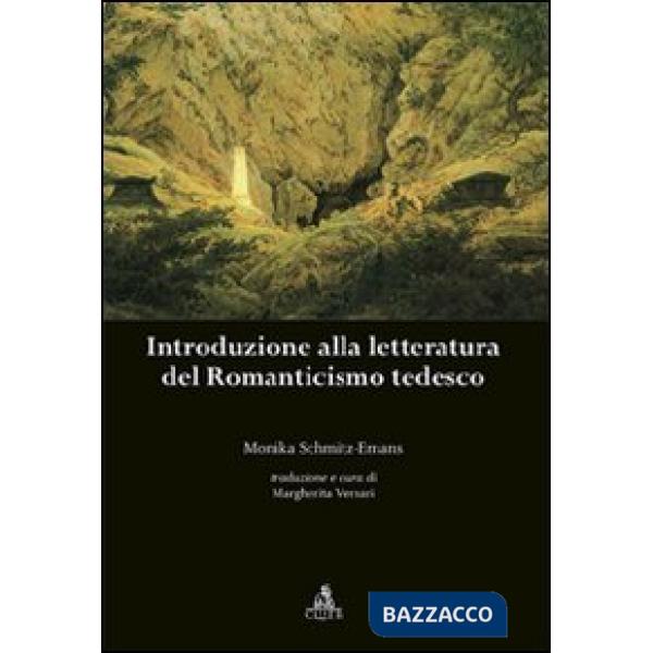 Introduzione alla letteratura del Romanticismo tedesco