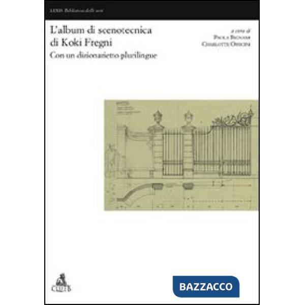 Album di scenotecnica di Koki Fregni (L')