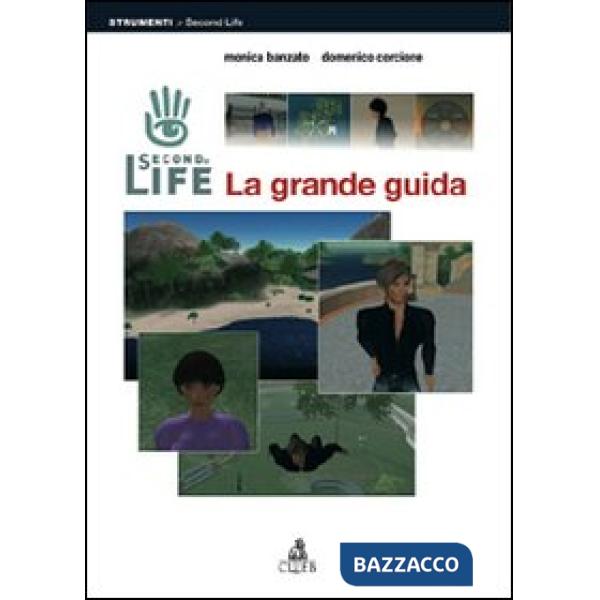 Second Life. La grande guida