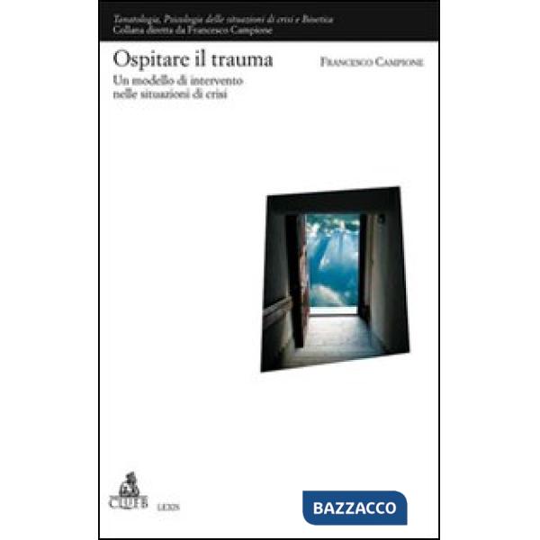 Ospitare il trauma. Un modello di intervento nelle situazioni di crisi