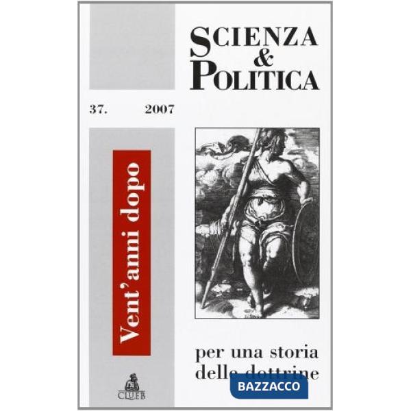Scienza & politica per una storia delle dottrine. Vol. 37