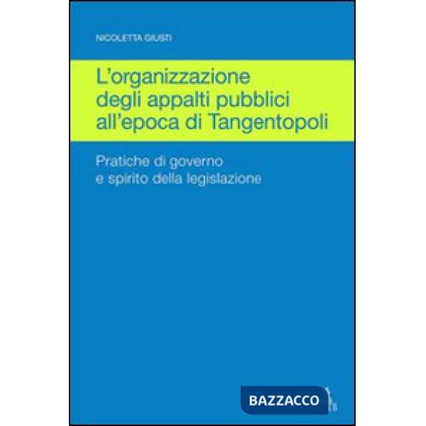 Organizzazione degli appalti pubblici all'epoca di Tangentopoli