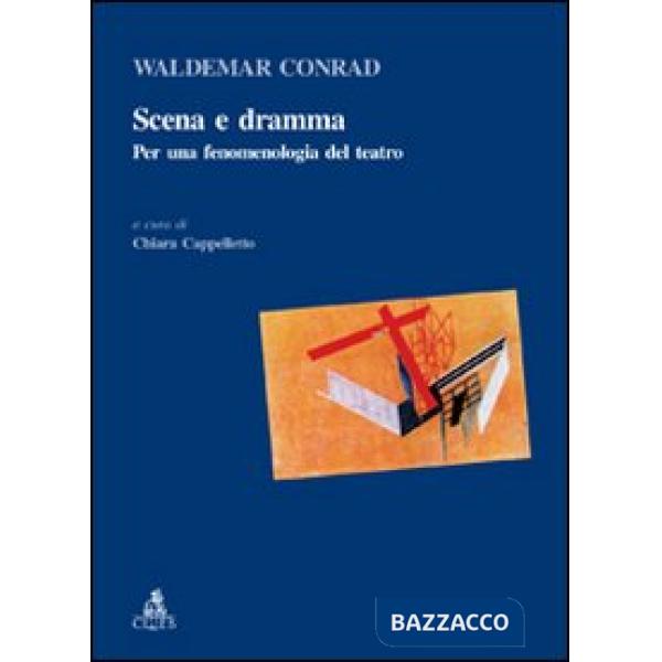 Scena e dramma. Per una fenomenologia del teatro