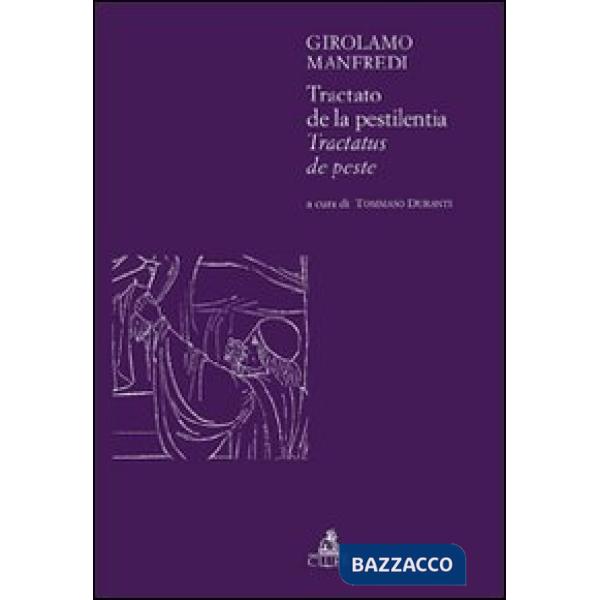 Tractato de la pestilentia. Tractatus de peste