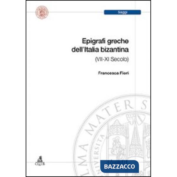 Epigrafi greche dell'età bizantina (VII-XI secolo)