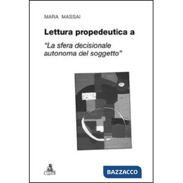 Lettura propedeutica a «la sfera decisionale autonoma del soggetto»