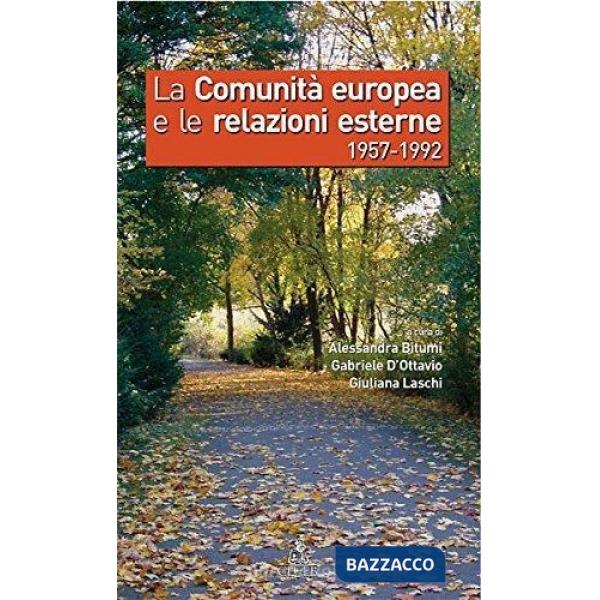 Comunità europea e le relazioni esterne 1975-1992 (La)