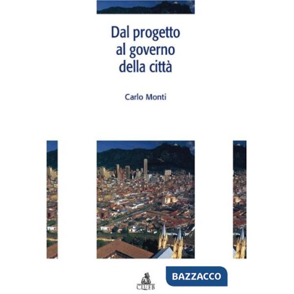 Dal progetto al governo della città