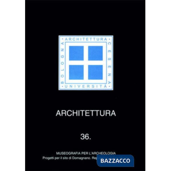 Museografia per l'archeologia. Progetti per il sito di Domagnano