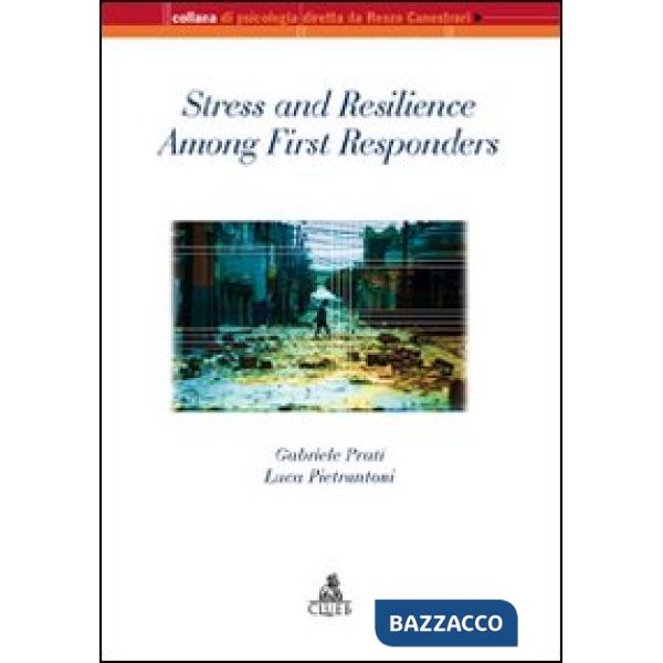 Stress and resilience among first responders